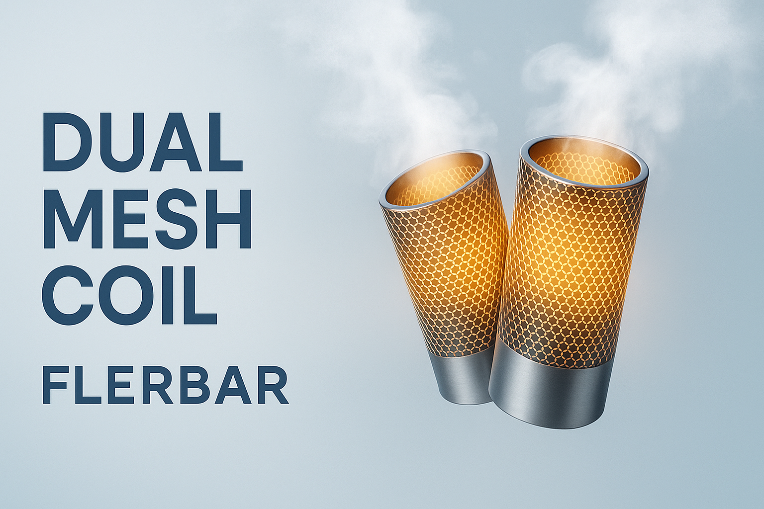 Dual Mesh Coil bei Flerbar
